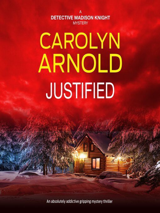 Title details for Justified by Carolyn Arnold - Available